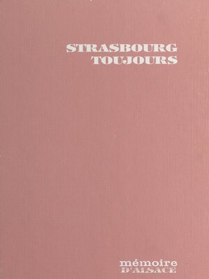 cover image of Strasbourg... toujours